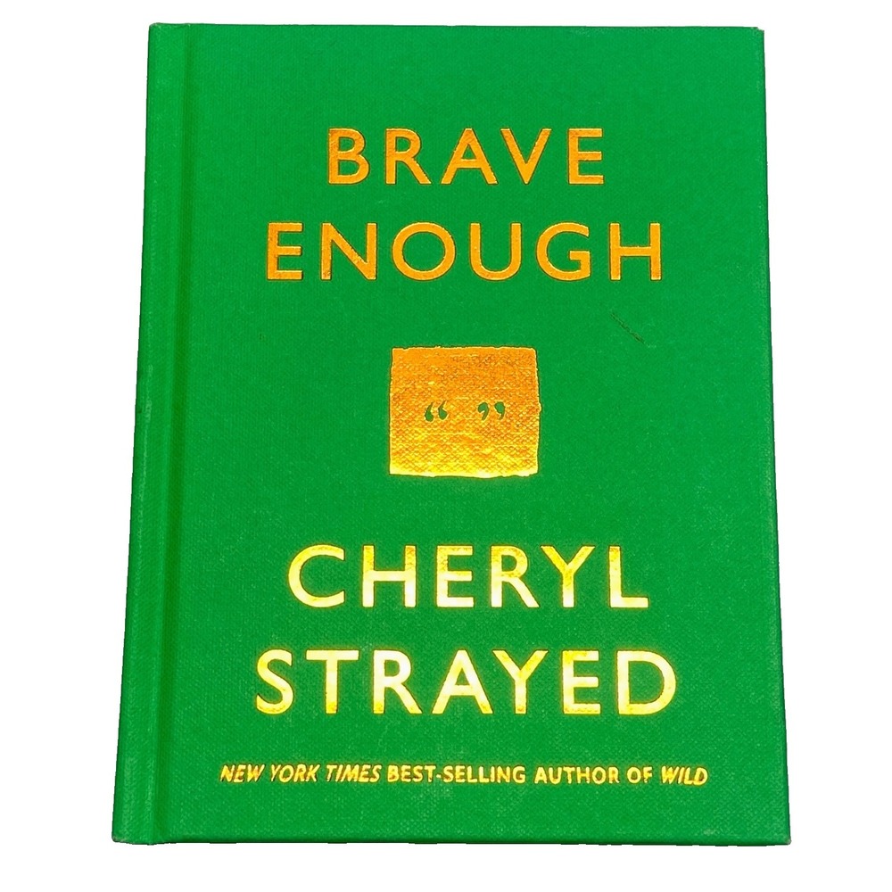 Brave Enough by Cheryl Strayed 2015 Hardcover Reading Book New